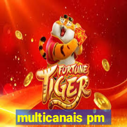 multicanais pm